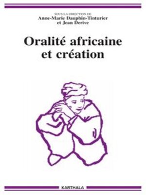 cover image of Oralité africaine et création